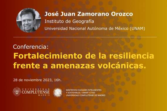 Conferencia del Dr. José Juan Zamorano Orozco | Universidad Nacional Autónoma de México (UNAM)